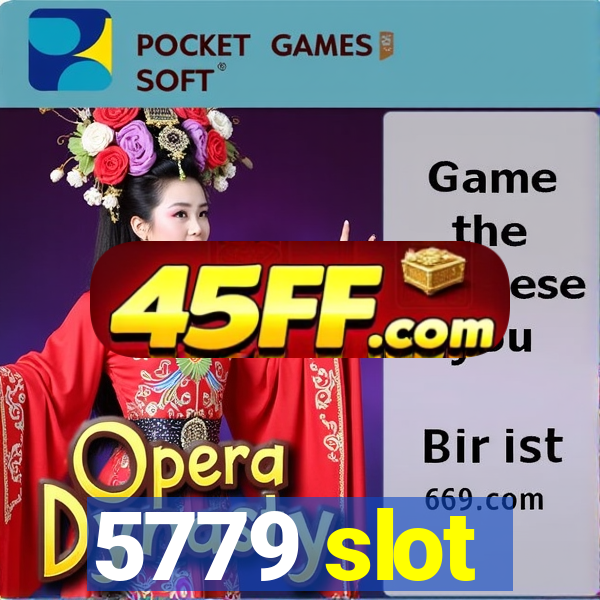 5779 slot